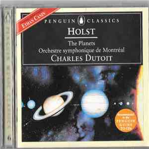 Holst, Charles Dutoit, Orchestre Symphonique De Montréal - The Planets