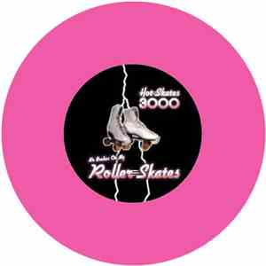 Hot Skates 3000 - No Brakes On My Roller Skates