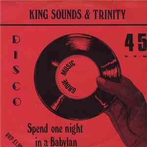 King Sounds - Spend One Night In A Babylan
