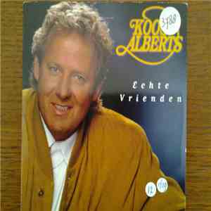 Koos Alberts - Echte Vrienden