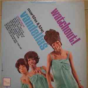 Martha & The Vandellas - Watchout !