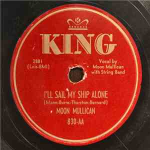 Moon Mullican - I'll Sail My Ship Alone / Moon's Tune