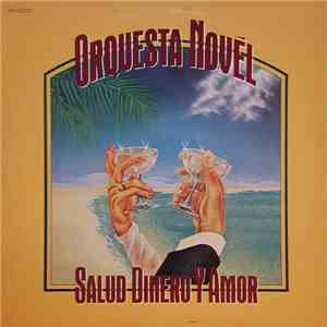Orquesta Novel - Salud, Dinero Y Amor