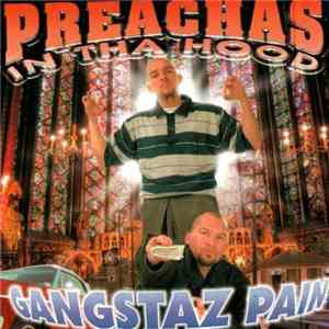 Preachas In Tha Hood - Gangstaz Pain