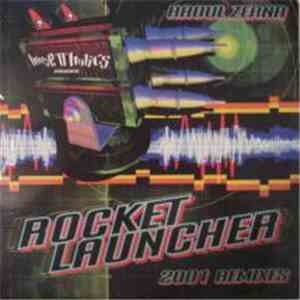 Raoul Zerna - Rocket Launcher (2001 Remixes)