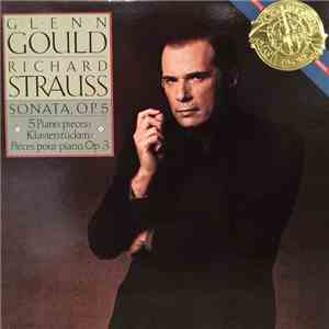 Richard Strauss - Glenn Gould - Sonata Op. 5 / 5 Piano Pieces