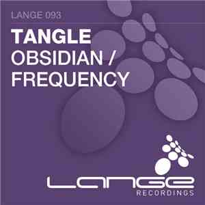 Tangle - Obsidian / Frequency
