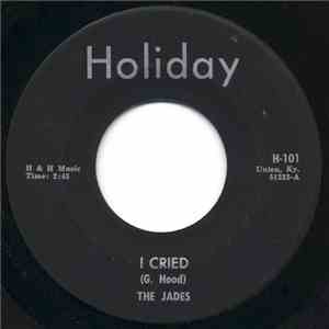 The Jades - I Cried / Once Upon A Time