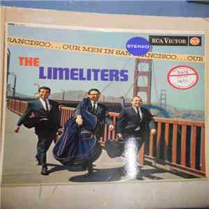 The Limeliters - Our Men In San Francisco