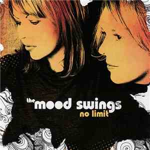 The Mood Swings  - No Limit