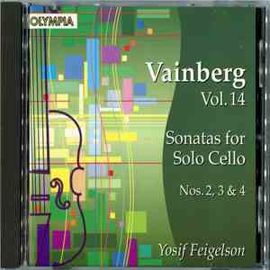 Vainberg, Yosif Feigelson - Vol. 14, Sonatas for Solo Cello, Nos 2, 3 & 4