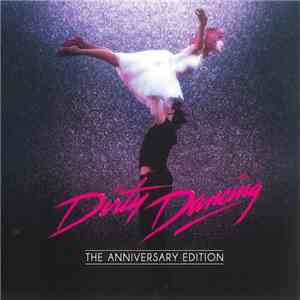 Various - Dirty Dancing - The Anniversary Edition