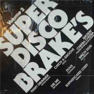 Various - Super Disco Brake's Volume Two