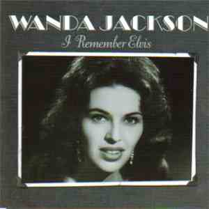 Wanda Jackson - I Remember Elvis