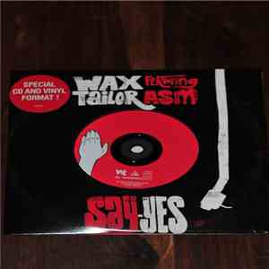 Wax Tailor Featuring ASM - Say Yes