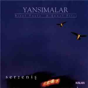 Yansımalar - Serzeniş
