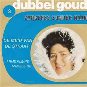 Zangeres Zonder Naam - De Meid Van De Straat