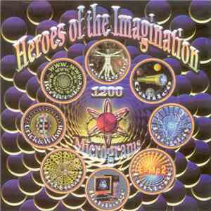 1200 Micrograms - Heroes Of The Imagination