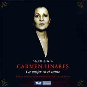 Carmen Linares - Antología (La Mujer En El Cante) 1997-2007