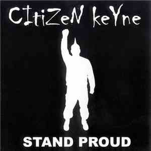 Citizen Keyne - Stand Proud