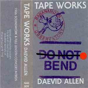 Daevid Allen - Tape Works
