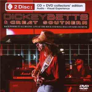 Dickey Betts & Great Southern - Back Where It All Begins