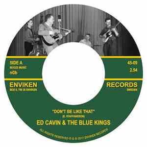 Ed Cavin & The Blue Kings - Don't Be Like That