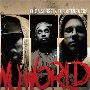 El Da Sensei & The Returners - Global Takeover 2: Nu World