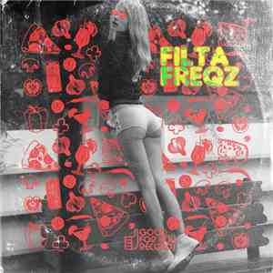Filta Freqz - Rock, Don't Stop