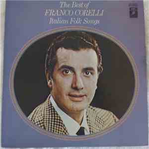 Franco Corelli - The Best of Franco Corelli Italian Folk Songs