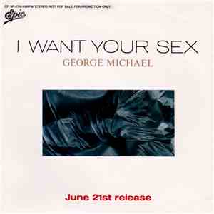 George Michael - I Want Your Sex