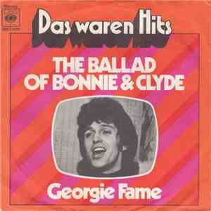 Georgie Fame / Georgie Fame And Alan Price - The Ballad Of Bonnie & Clyde / ...