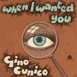 Gino Cunico - When I Wanted You
