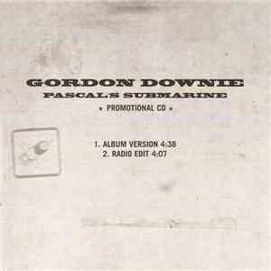 Gordon Downie - Pascal's Submarine