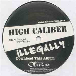 High Caliber - Illegally Download This Album