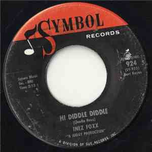 Inez Foxx - Hi Diddle Diddle / Talk With Me