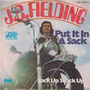 J. C. Fielding - Put It In A Sack