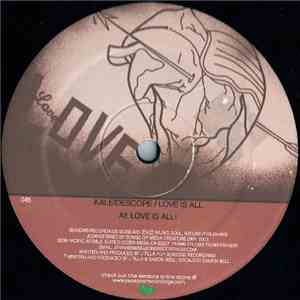 Kaleidescope - Love Is All