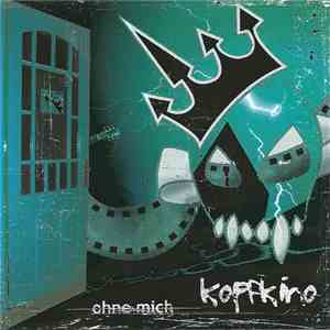 Kopfkino - Ohne Mich