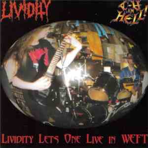 Lividity - Lividity Lets One Live in WEFT