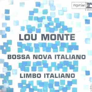 Lou Monte - Bossa Nova Italiano / Limbo Italiano