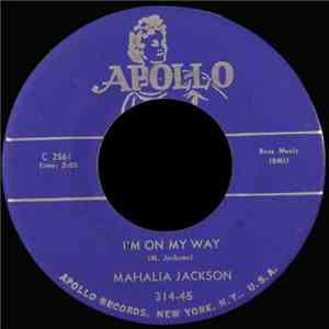 Mahalia Jackson - I'm On My Way / My Story