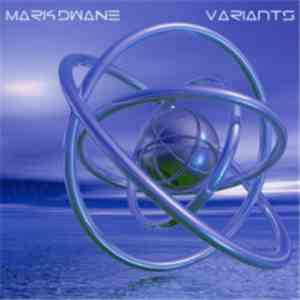 Mark Dwane - Variants