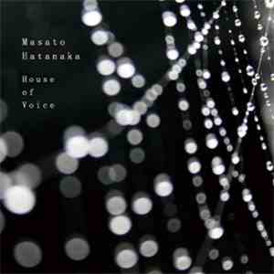 Masato Hatanaka - House Of Voice