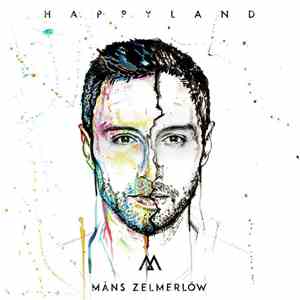 Måns Zelmerlöw - Happyland