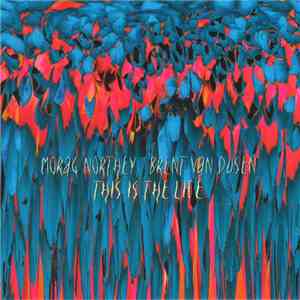 Morag Northey, Brent Van Dusen - This Is The Life