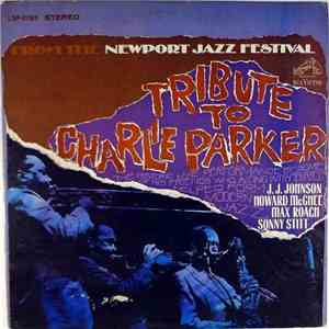 Newport Parker Tribute All Stars - Tribute To Charlie Parker From The Newpo ...