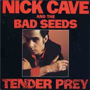 Nick Cave & The Bad Seeds - Tender Prey