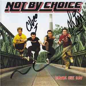 Not By Choice - Maybe One Day