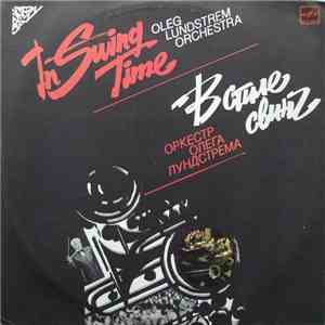 Oleg Lundstrem Orchestra - In Swing Time